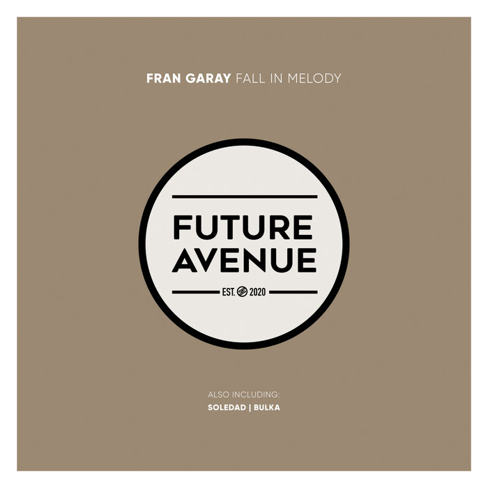 Fran Garay - Fall In Melody [FA044]